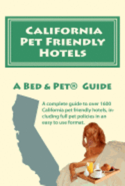 bokomslag California Pet Friendly Hotels