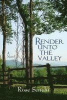 Render Unto the Valley 1
