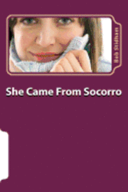 She Came From Socorro 1