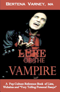 bokomslag Lure of the Vampire: A Pop Culture Reference Book of Lists, Websites and Very Personal Essays