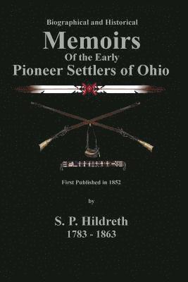 Memoirs of the Early Pioneer Settlers of Ohio: C. Stephen Badgley 1