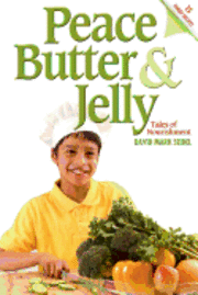 bokomslag Peace Butter & Jelly: Tales of Nourishment