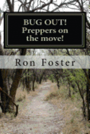 BUG OUT! Preppers on the move!: Bug out to live and eat after EMP. 1