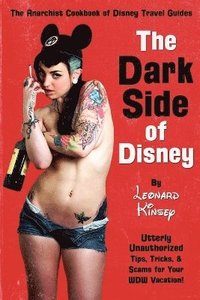 bokomslag The Dark Side of Disney