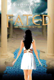 Courtney Cole - Fated: The Bloodstone Saga (Volume 2), Häftad