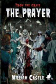 From the Grave: The Prayer 1