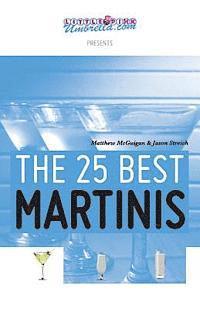 bokomslag The 25 Best Martinis