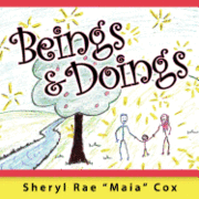 Sheryl Maia Cox - Beings and Doings, Häftad