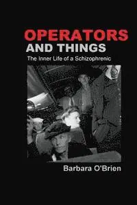 Colleen Delegan - Operators and Things: The Inner Life of a Schizophrenic, Häftad. Tillgänglighet: Lägg i varukorg