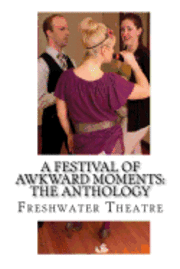 A Festival of Awkward Moments: The Anthology, Häftad
