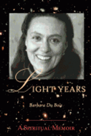 bokomslag Light Years: A Spiritual Memoir