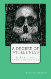 bokomslag A Degree of Wickedness: A Thrilling Tale Collection