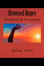 bokomslag Drowned Hopes: The Novel And Screenplay