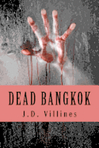 bokomslag Dead Bangkok: A Novel of Thailand