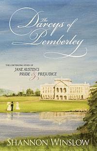 Shannon Winslow - The Darcys of Pemberley: The Continuing Story of Jane Austen's Pride and Prejudice, Häftad