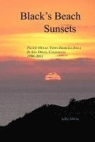 bokomslag Black's Beach Sunsets: Pacific Ocean Views from La Jolla in San Diego, California: 1996-2011