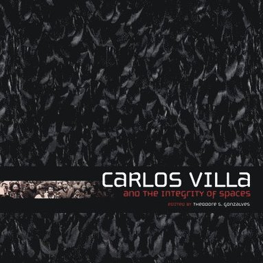 bokomslag Carlos Villa and the Integrity of Spaces