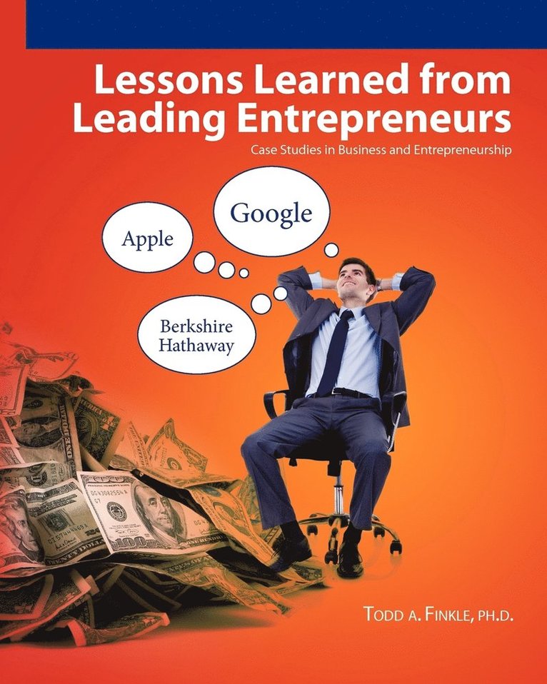 Todd A Finkle, Todd A. Finkle, Todd A. Finkle Ph.D. - Lessons Learned From Leading Entrepreneurs, Häftad
