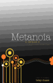 bokomslag Metanoia - A transformative Change of Heart