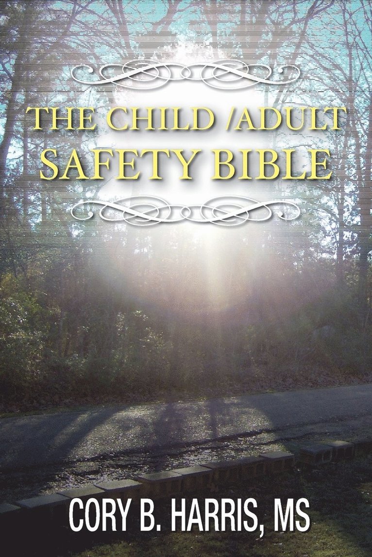 The Child/Adult Safety Bible 1