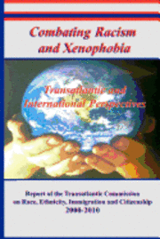 bokomslag Combating Racism and Xenophobia: Transatlantic and International Perspectives