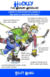 bokomslag Hockey for Weekend Warriors: A Guide to Everything from Skates to Slap Shots to Separated Shoulders