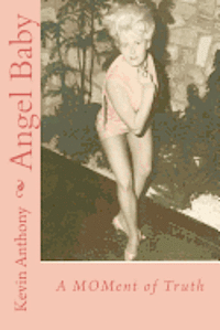 Angel Baby: A MOMent of Truth