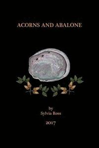 bokomslag Acorns and Abalone: a collection of work