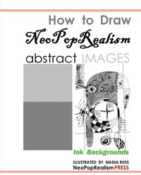 bokomslag How to Draw NeoPopRealism Abstract Images