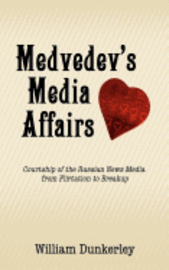 bokomslag Medvedev's Media Affairs
