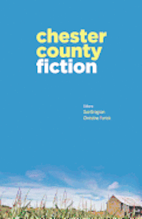 Chester County Fiction 1