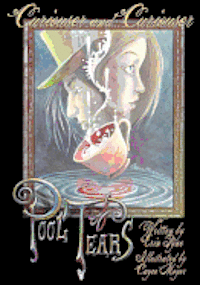 bokomslag Curiouser and Curiouser: Pool of Tears: Book One