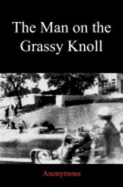 bokomslag The Man on the Grassy Knoll