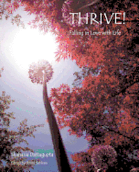 Shahana Dattagupta - Thrive!: Falling in Love with Life, Häftad