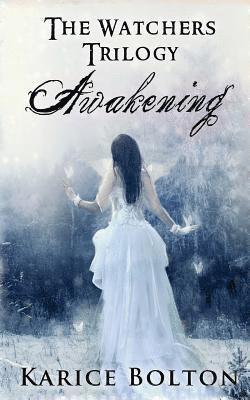 bokomslag The Watchers Trilogy: Awakening