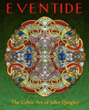 John Quigley - Eventide: The Celtic Art of John Quigley, Häftad