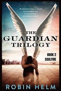 bokomslag Soulfire: The Guardian Trilogy