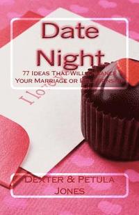 bokomslag Date Night: 77 Date Night Ideas That Will Enhance Your Relationship or Marriage
