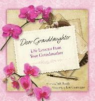 bokomslag Dear Granddaughter: Life Lessons from Your Grandmother