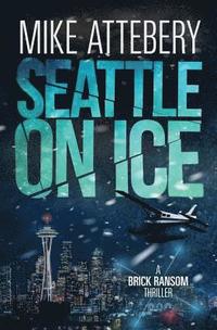 bokomslag Seattle On Ice
