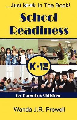 School Readiness for Parents & Children, K-12 1