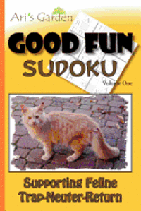 bokomslag Good Fun Sudoku: Volume 1: Supporting Feline Trap-Neuter-Return