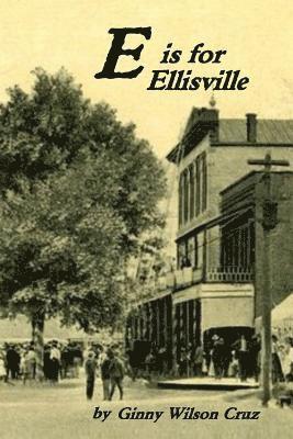 bokomslag E is for Ellisville