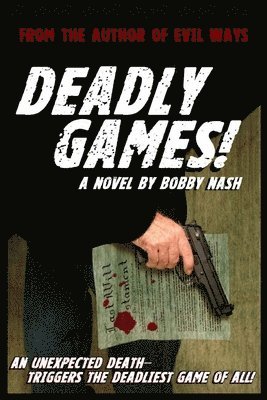 Bobby Nash - Deadly Games!, Häftad