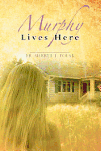 Merryl J. Polak - Murphy Lives Here, Häftad