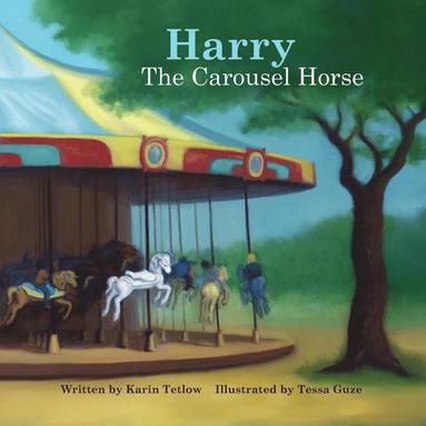 bokomslag Harry The Carousel Horse