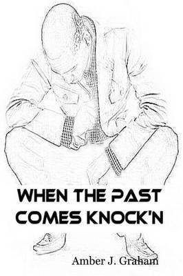 When the Past Comes Knock'N 1