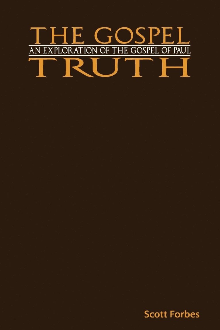 Scott Forbes - Gospel Truth, Häftad