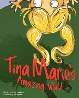 bokomslag Tina Marie's Amazing World