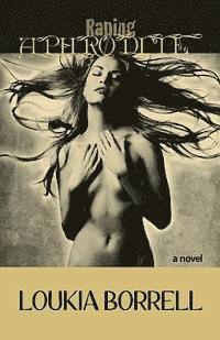 Loukia Borrell - Raping Aphrodite, Häftad